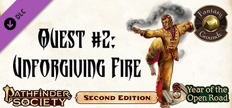 Fantasy Grounds - Pathfinder 2 RPG - Pathfinder Society Quest #2: Unforgiving Fire cover art