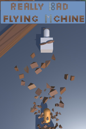 Really Bad Flying Machine