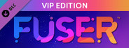 FUSER™ VIP Edition