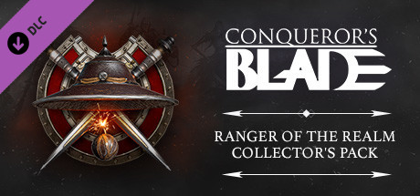 Conqueror's Blade - Ranger of the Realm Collector's Pack cover art