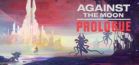 Against The Moon: Prologue cover art