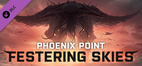 Phoenix Point Year One Edition: Festering Skies DLC