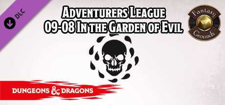 Fantasy Grounds - D&D Adventurers League 09-08 In the Garden of Evil cover art