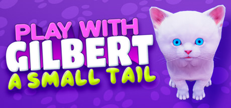 Play With Gilbert - A Small Tail cover art