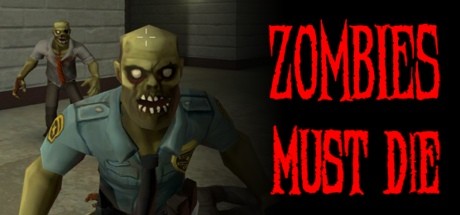 Zombies Must Die cover art