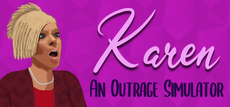 View Karen: An Outrage Simulator on IsThereAnyDeal