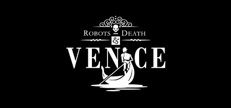 Robots, Death & Venice cover art
