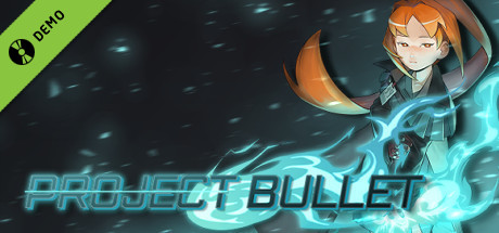 Project Bullet Demo cover art