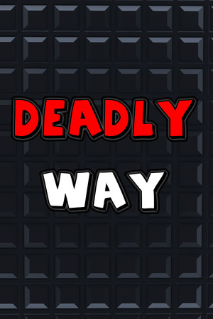 Deadly Way