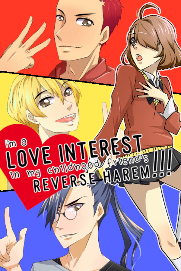 I'm a love interest in my childhood friend's reverse harem!!! for steam