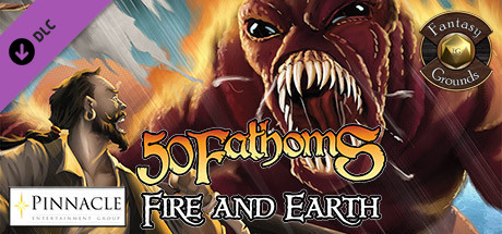 Fantasy Grounds - 50 Fathoms: Fire and Earth cover art