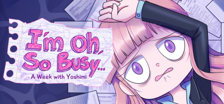 I'm Oh, So Busy...: A Week with Yoshimi cover art