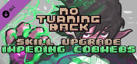 No Turning Back - Skill Upgrade - Impeding Cobwebs cover art