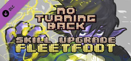 No Turning Back - Skill Upgrade - Fleetfoot cover art