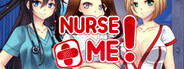 Nurse Me!