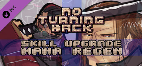 No Turning Back - Skill Upgrade - Mana Regeneration cover art