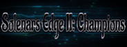 Solenars Edge II: Champions