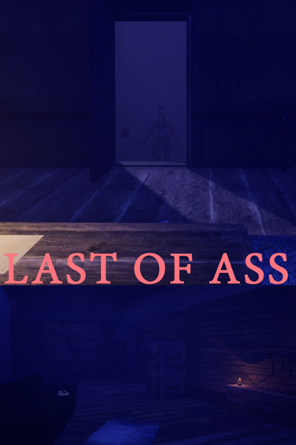 Last of Ass for steam
