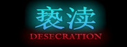 Desecration~褻瀆