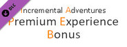 Premium experience bonus