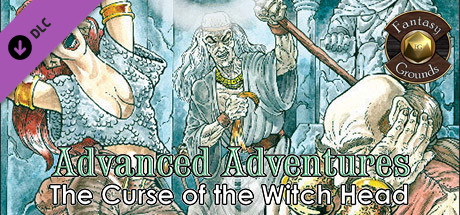 Fantasy Grounds - Advanced Adventures #3: The Curse of the Witch Head cover art