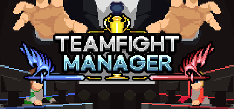 Teamfight Manager on Steam Backlog