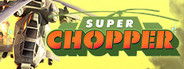 Super Chopper
