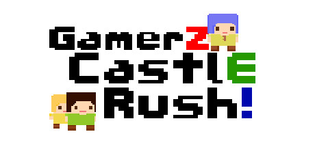 GamerZ CastlE Rush! cover art