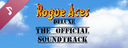 Rogue Aces Deluxe Official Soundtrack