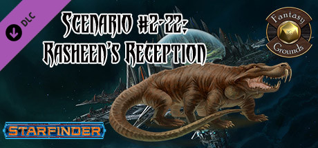 Fantasy Grounds - Starfinder RPG - Starfinder Society Scenario #2-22: Rasheen's Reception cover art