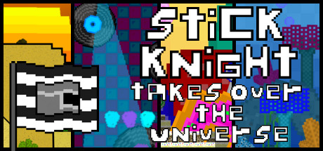 Stick Knight Takes Over the Universe cover art
