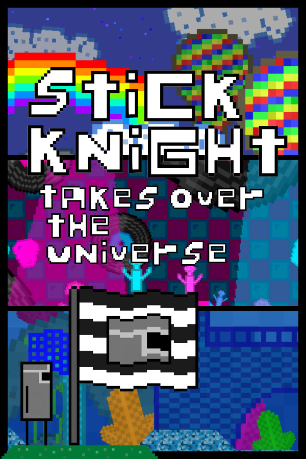 Stick Knight Takes Over the Universe for steam