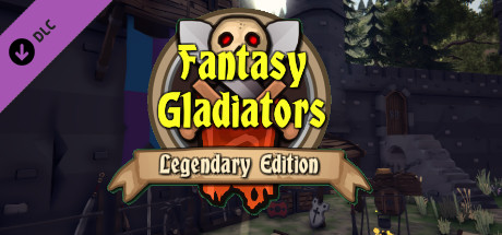 Fantasy Gladiators: Legendary Edition cover art