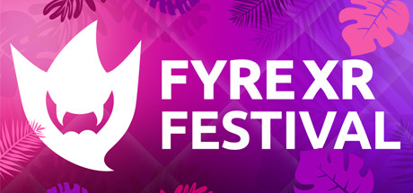 FyreXR Festival cover art