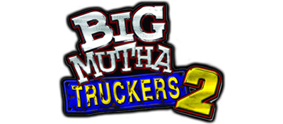 Big Mutha Truckers 2: Truck Me Harder Logo