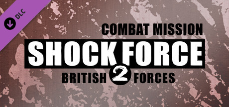 Combat Mission Shock Force 2: British Forces cover art