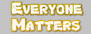 Everyone Matters