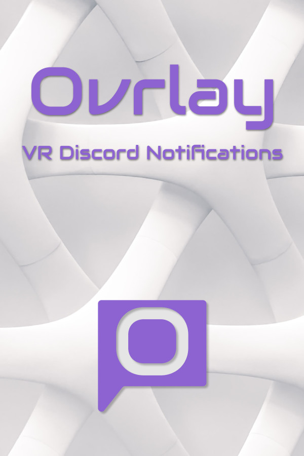 Steam portrait for Ovrlay - VR Discord Notifications.