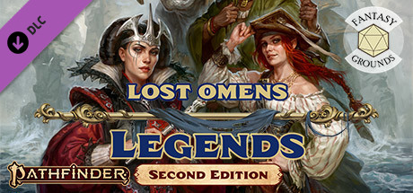 Fantasy Grounds - Pathfinder 2 RPG - Pathfinder Lost Omens: Legends cover art