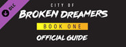 City of Broken Dreamers Game Guide