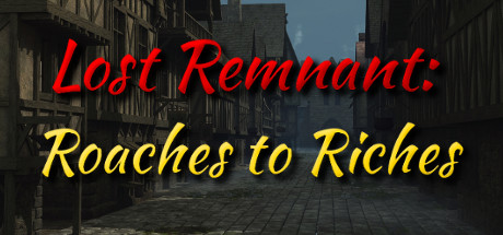 Lost Remnant: Roaches to Riches cover art
