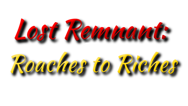Lost Remnant: Roaches to Riches Logo