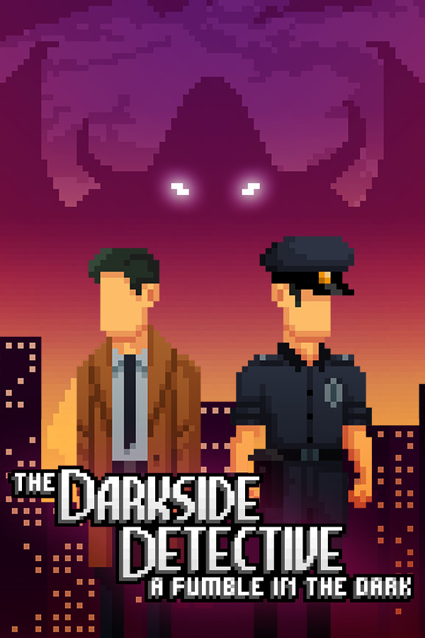 The Darkside Detective: A Fumble in the Dark Demo