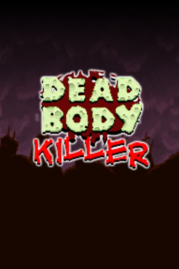 Dead Body Killer