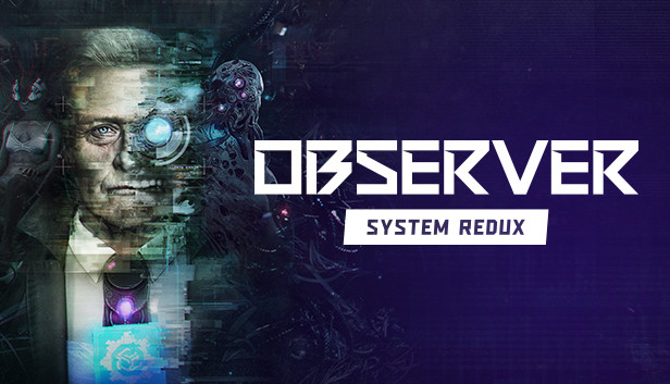 Observer System Redux On Steam