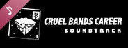Cruel Bands Career Soundtrack