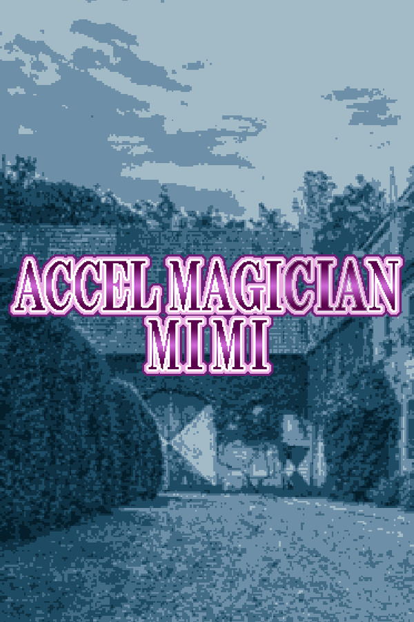 Accel Magician Mimi for steam