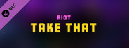 Synth Riders - RIOT - "Take That"