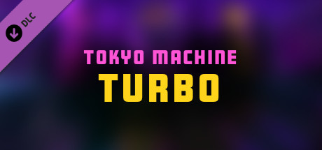 Synth Riders - Tokyo Machine - "TURBO" cover art