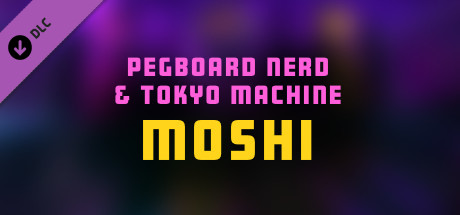 Synth Riders - Pegboard Nerds - "MOSHI" cover art